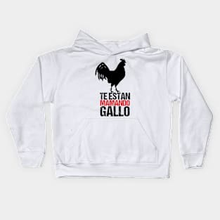 Te Estan Mamando Gallo | Colombian Saying Kids Hoodie